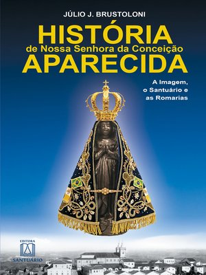 cover image of História de Nossa Senhora da Conceição Aparecida